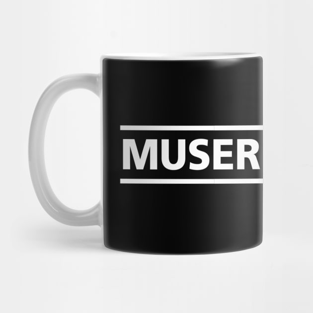 Muser For Life by Musecast